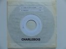 Test Pressing ROBERT CHARLEBOIS J'veux pu qu'tu m'aimes / Graziella 900312
