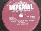 *FATS DOMINO I want to walk you home / I'm gonna be... CANADA 1959 IMPERIAL 78