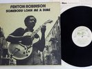 FENTON ROBINSON SOMEBODY LOAN ME A DIME ALLIGATOR PA-3092 Japan Vinyl LP