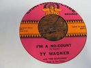 TY WAGNER I'm A No Count 45 CHATTAHOOCHEE 60s garage punk  VG++ rare