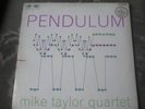 MIKE TAYLOR QUARTET  PENDULUM COLUMBIA  LANSDOWNE   SX6042   RARE