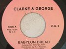 CLARKE & GEORGE - BABYLON DREAD - T.J ( ROOTS REGGAE 7 )