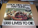 LP:  STICK MEN WITH RAY GUNS - 1000 Lives To Die  NEW SEALED Live DALLAS 1987