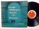 GEORGE WALLINGTON QUINTET At the Bohemia LP Progressive 1001 Jazz 1st press #734