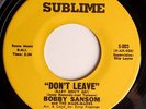 hear: BOBBY SANSOM Don't Leave northern soul R&B 45 on Sublime