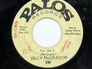 BILLY MCGREGOR-I'VE GOT IT /BEEN IN LOVE MUCH TOO LONG ON PALOS NORTHERN FUNK 45