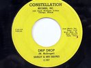 SHIRLEY & HER SQUIRES-DRIP DROP /I'M IN A NEED ON CONSTELLATION NORTHERN 45 HEAR