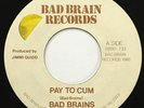 BAD BRAINS Pay To Cum 1980 ORIGINAL 45 7 inch hardcore nyhc HR punk rasta kbd