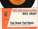 MIKE BRANT 45 TOURS GERMANY PROMO TOUT DONNE TOUT REPRIS