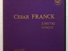 ANDRE ISOIR - CESAR FRANCK organ works CALLIOPE 3xLPs box EX++