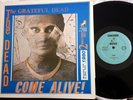 Rare 2 LP Grateful Dead - The Dead Come Alive  - UNICORN NM ORIG NOT TMOQ