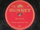 78 RPM --  4 Sol Hoopii 78s on Sunset as Waikiki Hawaiian Trio, V+ Steel Guitar