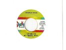 CHARLIE RICH  R&B/popcorn 45  Let Me Go My Merry Way / Big Boss Man - VG+