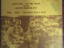 Albert Hash - Old Time Fiddler and the Whitetop Mountain Boys Mountain 311