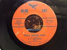 Rare 45 Rockabilly Truck Drivers Baby - Blue Jay 101 - E.P. Williams 1966