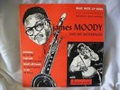 JAMES MOODY -- And His Modernists (10 - INCH LP / BLUE NOTE #5006) LIKE NEW