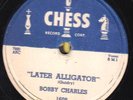 78-BLUES/ROCK-BOBBY CHARLES-LATER ALLIGATOR/ON BENDED KNEE on CHESS-