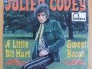 Julien Covey - A Little Bit Hurt / Sweet Bacon - 7
