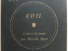 Double LP Marcelle MEYER : Ravel piano works.. / Discophiles Français DF 100-101