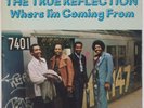 THE TRUE REFLECTION: Where I’m Coming From USA ATCO Soul Funk Vinyl LP NM- Wax