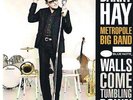 BARRY HAY with METROPOLE BIG BAND : walls come tumbling down - 1tr. promo