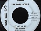 The Lost Souls -Get Out Of My Life Woman- Indiana Garage Freakbeat 45 - Hear