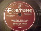 Davis Sisters - GREAT AUDIO - Sorrow And Pain / Kaw-Liga - Fortune 174