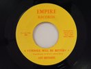 Just Brothers 45 THINGS WILL BE BETTER / SHE BROKE HIS HEART   Empire VG++
