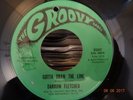 NORTHERN SOUL ; DARROW FLETCHER / GOTTA DRAW THE LINE .... GROOVY RECORDS ....