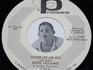 Northern Soul 45 EDDIE HOLMAN Never Let Me Go / Why Do Fools Fall Parkway PROMO
