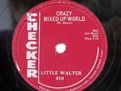 LITTLE WALTER-CRAZY MIXED UP WORLD /MY BABY IS SWEETER ON CHECKER BLUES 78RPM-EX