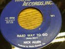 Original Rare Northern Soul - Nick Allen, Hard Way To Go - WALAS Records