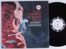 JOHNNY HARTMAN I Just Dropped By To Say Hello IMPULSE LP gatefold mono wlp