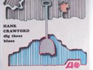 HANK CRAWFORD Dig These Blues ATLANTIC LP SEALED