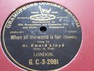 MR EDWARD LLOYD WHEN ALL THE WORLD IS FAIR GRAMOPHONE RECORD GC-3-2081