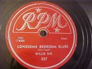 Willie Nix - Lonesome Bedroom Blues /Try Me One More Time - 1951 BLUES - RPM 327