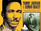 TOMMY JOHNSON / ISHMAN  BRACEY - CANNED HEAT BLUES: LEGENDARY 1928 NEW VINYL
