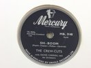 THE CREW-CUTS  Sh-Boom / I Spoke Too Soon   78 r.p.m. 10 