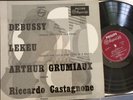 ARTHUR GRUMIAUX - CASTAGNONE / DEBUSSY - LEKEU / PHILIPS minigroove
