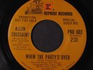 ALLEN TOUSSAINT: When The Party's Over / Country John 45 Soul