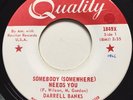 NORTHERN SOUL Darrell Banks SOMEBODY SOMEWHERE NEEDS YOU Quality 45 rare Canada