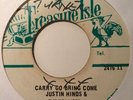 JUSTIN HINDS - carry go bring home b/w once a man twice a child- TREASURE ISLE