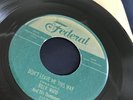 BILLY WARD & DOMINOES Don't Leave Me This Way / These Foolish Things.. FEDERAL