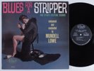 MUNDELL LOWE Blues For A Stripper CHARLIE PARKER LP VG++ mono
