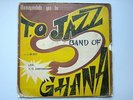 LP T. O. JAZZ BAND OF GHANA 