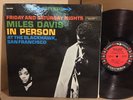 Miles Davis Friday & Saturday Night In Person 2LP EX COLUMBIA STEREO 6-EYE  898 