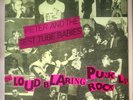 Peter and the Test Tube Babies Loud Blaring Punk Rock LP Oi Org UK Hairy Pie