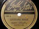 HARRY CHOATES Louisiana Boogie/Sidewalk Waltz 78 Gold Star 1380 Cajun Country E-
