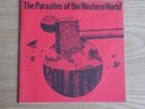 THE PARASITES OF THE WESTERN WORLD , POLITICO , 7
