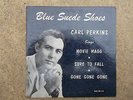 CARL PERKINS (RARE SUN EP ORIGINAL) BLUE SUEDE SHOES  RARE ROCKABILLY